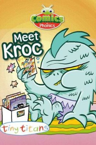 Cover of Comics for Phonics Set 15 Blue B Meet Kroc