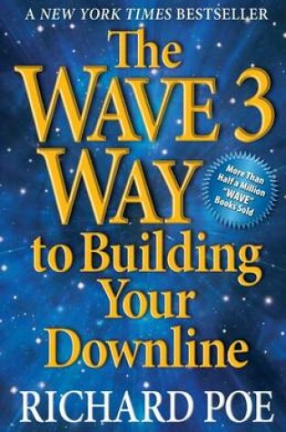 Cover of The Wave 3 Way to Building Your Downline