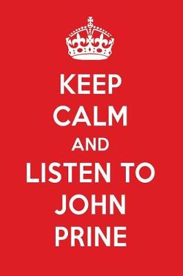 Book cover for Keep Calm and Listen to John Prine