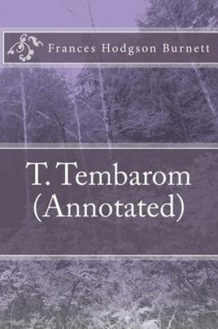 Cover of T. Tembarom (Annotated)
