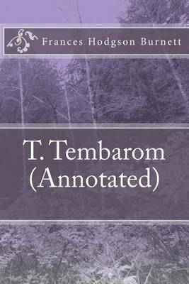 Book cover for T. Tembarom (Annotated)