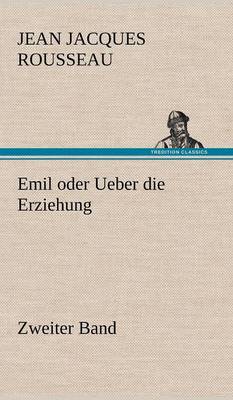 Book cover for Emil Oder Ueber Die Erziehung - Zweiter Band