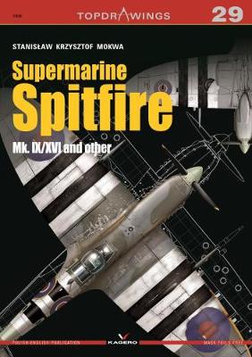 Book cover for Supermarine Spitfire Mk. Ix/Xvi and Other