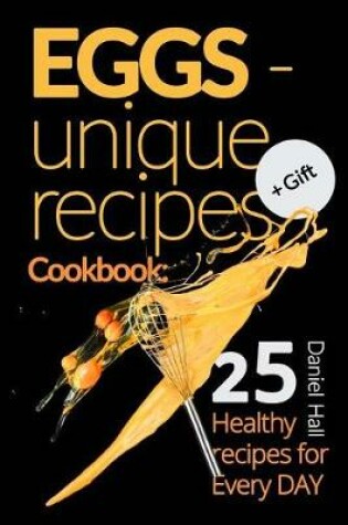 Cover of Eggs - unique recipes. Cookbook