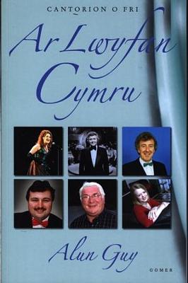 Book cover for Cantorion o Fri: Ar Lwyfan Cymru