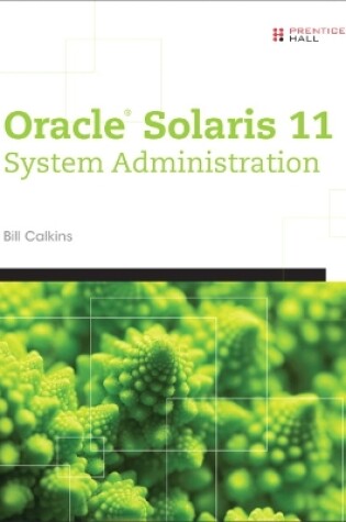 Cover of Oracle® Solaris 11 System Administration