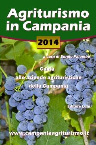 Cover of Agriturismo in Campania 2014. Guida alle aziende agrituristiche della Campania