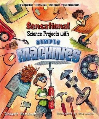 Book cover for Sensational Science Projects with Simple Machines