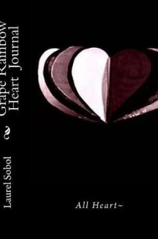 Cover of Grape Rainbow Heart Journal
