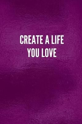 Book cover for Create a Life You Love