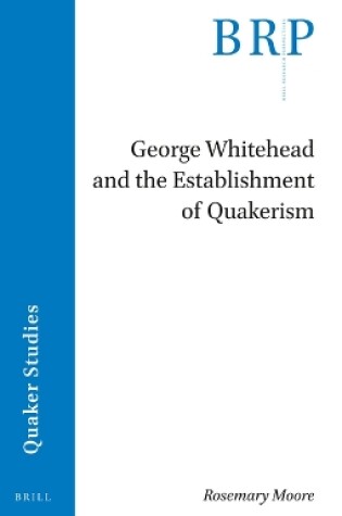 Cover of George Whitehead and the Establishment of Quakerism