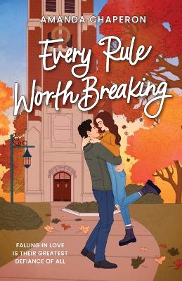 Book cover for Every Rule Worth Breaking