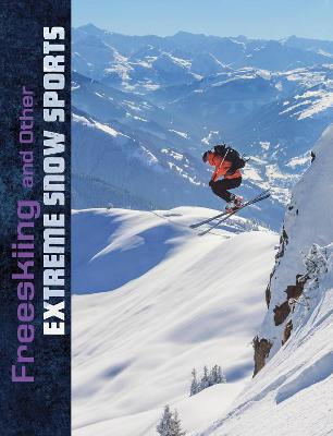 Book cover for Freeskiing and Other Extreme Snow Sports