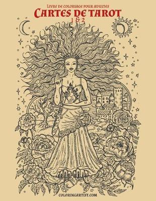 Cover of Livre de coloriage pour adultes Cartes de tarot 1 & 2