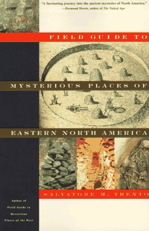 Book cover for Field Guide to Mysterious Places of Eastern North America