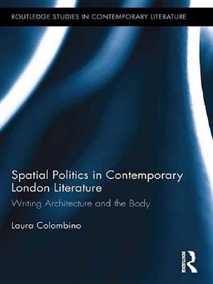 Cover of Spatial Politics in Contemporary London Literature