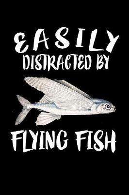 Book cover for Easily Distracted By Flying Fish