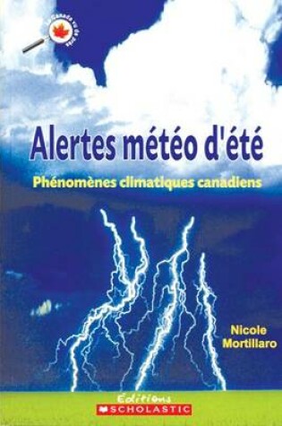 Cover of Le Canada Vu de Pr?s: Alertes M?t?o d'?t?