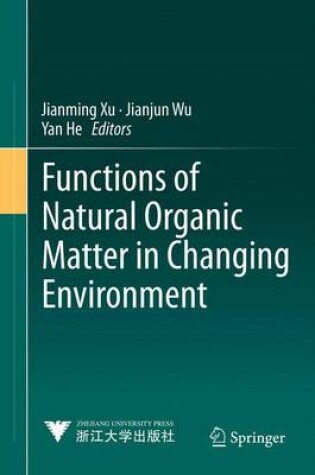 Cover of Functions of Natural Organic Matter in Changing Environment