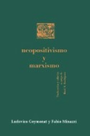 Cover of Neopositivismo y Marxismo