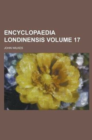 Cover of Encyclopaedia Londinensis Volume 17