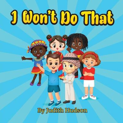 Book cover for I Won't Do That