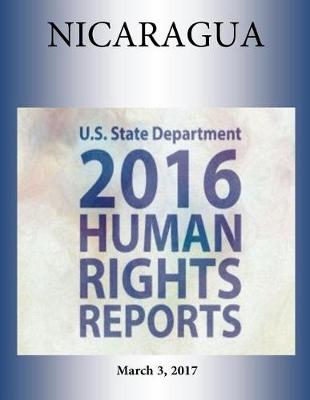 Book cover for NICARAGUA 2016 HUMAN RIGHTS Report