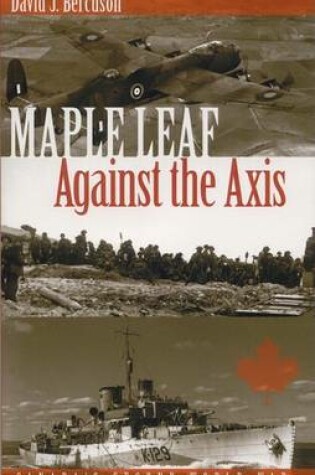 Cover of Maple Leaf Against the Axis