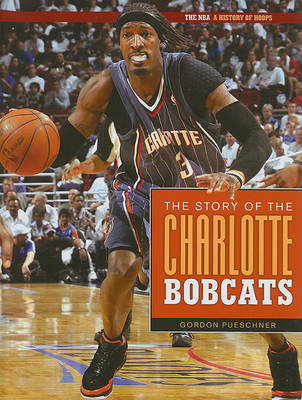 Book cover for The Story of the Charlotte Bobcats