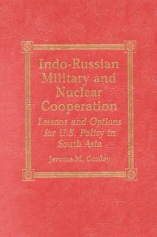 Cover of Indo-Russian Military and Nuclear Cooperation