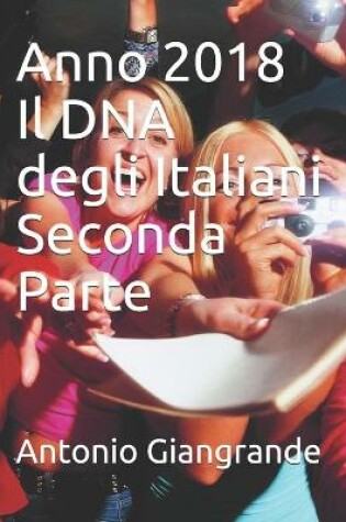 Cover of Anno 2018 Il DNA degli Italiani Seconda Parte