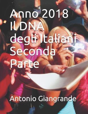 Cover of Anno 2018 Il DNA degli Italiani Seconda Parte