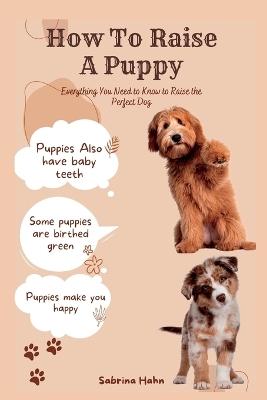 Book cover for How To Raise A Puppy