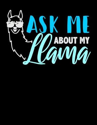 Book cover for Ask Me About My Llama