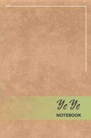 Cover of Ye Ye Notebook