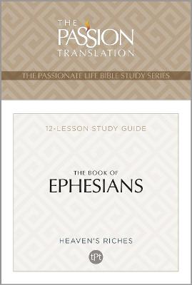 Book cover for The Passion Translation: Book of Ephesians