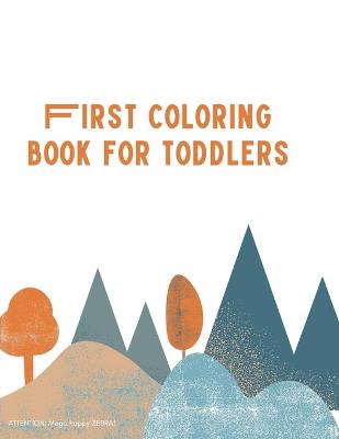 Book cover for Firts coloring book for toddlers