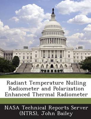 Book cover for Radiant Temperature Nulling Radiometer and Polarization Enhanced Thermal Radiometer