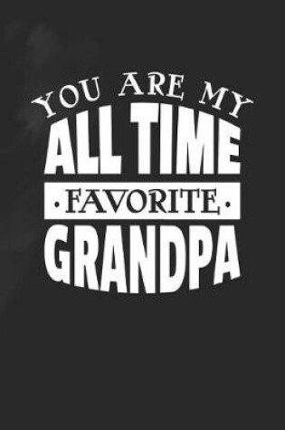 Cover of You Are My All Time Favorite Grandpa