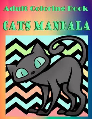 Book cover for Adult Coloring Book: Cats Mandala