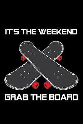 Book cover for It's The Weekend Grab The Board