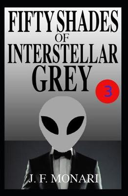 Book cover for Fifty Shades of Interstellar Grey 3