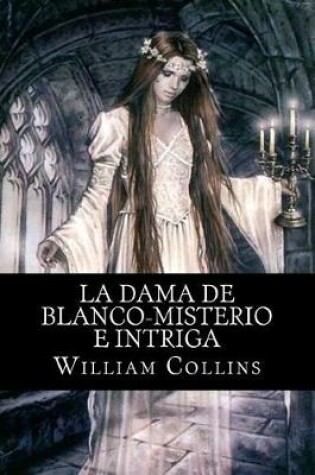 Cover of La Dama de Blanco-Misterio e Intriga (Spanish) Edition