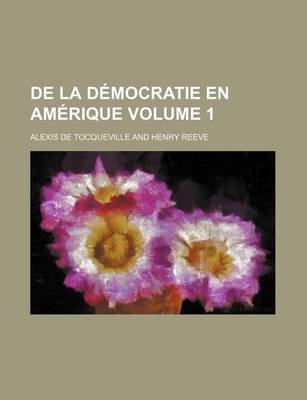 Book cover for de La Democratie En Amerique Volume 1