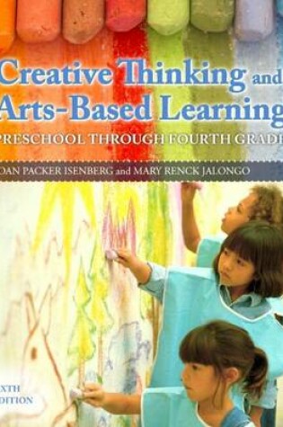 Cover of Creative Thinking and Arts-Based Learning Plus Video-Enhanced Pearson Etext -- Access Card Package