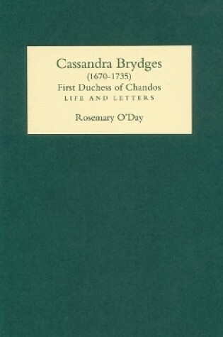 Cover of Cassandra Brydges (1670-1735), First Duchess of Chandos