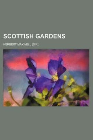 Cover of Scottish Gardens