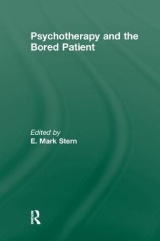 Cover of Psychotherapy and the Bored Patient