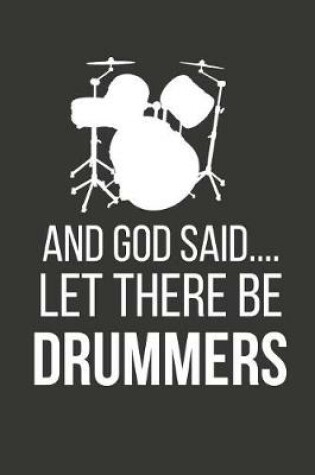 Cover of And God Said.... Let There Be Drummers
