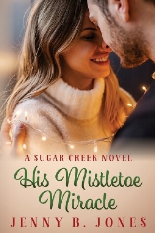 Cover of His Mistletoe Miracle